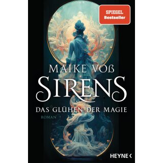 Voß, Maike -  Sirens – Das Glühen der Magie - Farbschnitt in limitierter Auflage (TB)