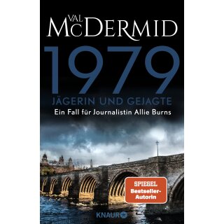 McDermid, Val - Ein Fall für Journalistin Allie Burns (1) 1979 - Jägerin und Gejagte (TB)