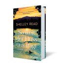 Read, Shelley -  So weit der Fluss uns trägt - Roman. Der SPIEGEL-Bestseller