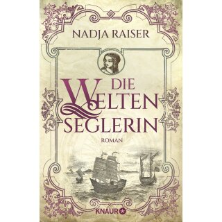 Raiser, Nadja -  Die Weltenseglerin (TB)