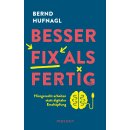 Hufnagl, Bernd -  Besser fix als fertig - Hirngerecht...