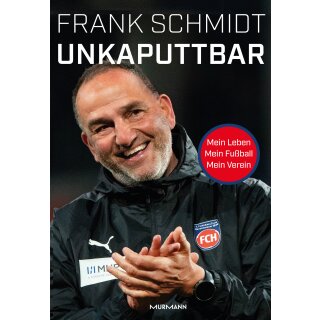 Schmidt, Frank -  Unkaputtbar (HC)