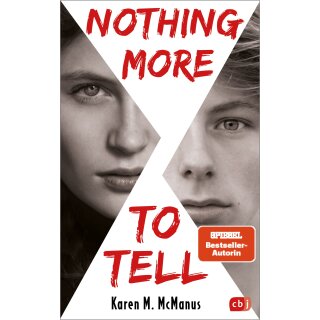 McManus, Karen M. -  Nothing more to tell - Von der Spiegel Bestseller-Autorin von "One of us is lying"
