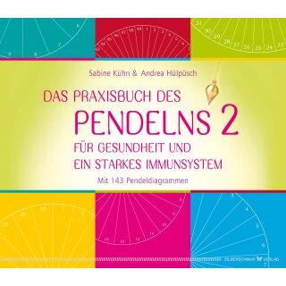 Kühn, Sabine; Hülpüsch, Andrea -  Das Praxisbuch des Pendelns 2 (HC)