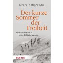Mai, Klaus-Rüdiger -  Der kurze Sommer der Freiheit (HC)