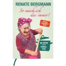 Bergmann, Renate -  So mach ich das immer! - 99 Tipps von der Online-Omi