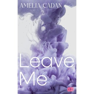 Cadan, Amelia - Die Atlantic-University-Reihe (1) Leave Me (TB)