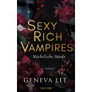 Lee, Geneva - Die Sexy-Rich-Vampires-Saga (3) Sexy Rich...