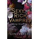 Lee, Geneva - Die Sexy-Rich-Vampires-Saga (1) Sexy Rich...