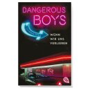 Doyle, Catherine - Die Dangerous Boys-Reihe (3) Dangerous Boys - Wenn wir uns verlieren (TB)