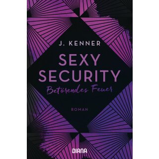 Kenner, J. - Stark Security (1) Sexy Security - Betörendes Feuer (TB)