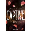 Rivens, Sarah - Captive-Reihe (1) Captive - Du...