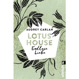 Carlan, Audrey - Lotus House 4 - Endlose Liebe (TB)