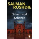 Rushdie, Salman -  Scham und Schande - Roman