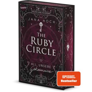 Hoch, Jana - The Ruby Circle (1). All unsere Geheimnisse (HC) - limitierter Farbschnitt in der Erstauflage!