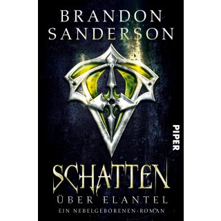 Sanderson, Brandon - Die Nebelgeborenen (5) Schatten über Elantel (TB)