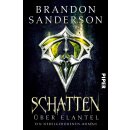 Sanderson, Brandon - Die Nebelgeborenen (5) Schatten über Elantel (TB)