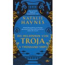 Haynes, Natalie -  A Thousand Ships – Die Heldinnen...