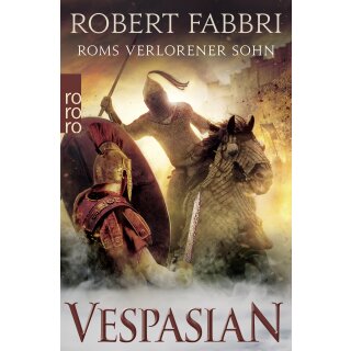 Fabbri, Robert - Die Vespasian-Reihe (6) Vespasian: Roms verlorener Sohn -
