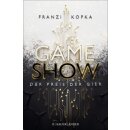 Kopka, Franzi - Gameshow (1) Gameshow – Der Preis der Gier (HC)