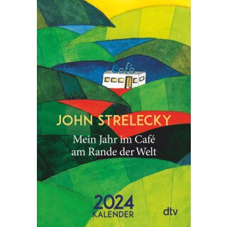 Strelecky, John -  Mein Jahr im Café am Rande der Welt 2024