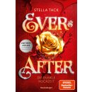 Tack, Stella - Ever & After, Band 2: Die dunkle Hochzeit (Knisternde Märchen-Fantasy der SPIEGEL-Bestsellerautorin Stella Tack | Limitierte Auflage mit Farbschnitt) -