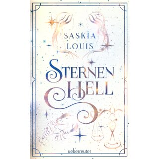 Louis, Saskia - Nachtschwarz-Sternenhell (2) Sternenhell  – Buchumschlag mit Perlmuttglanzeffekt + Character Card in der 1. Auflage! (HC)