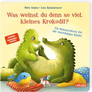 Imlau, Nora -  Was weinst du denn so viel, kleines Krokodil? - Ein Mutmachbuch für alle feinfühligen Kinder (Pappe)