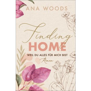 Woods, Ana - Make a Difference (2) Finding Home – Weil du alles für mich bist (TB)