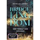 Jensen, Danielle L. - Bridge Kingdom (2) Bridge Kingdom – Der Verrat der Königin - Roman | Der fesselnde TikTok-Erfolg aus den USA