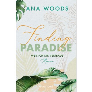 Woods, Ana - Make a Difference (1) Finding Paradise – Weil ich dir vertraue (TB)