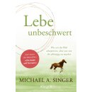 Singer, Michael A. -  Lebe unbeschwert (HC)