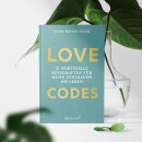 Seiler, Laura Malina -  LOVE CODES - 21 spirituelle Botschaften für mehr Vertrauen ins Leben (HC)