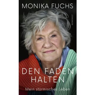 Fuchs, Monika -  Den Faden halten (HC)