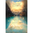 Allnoch, Mareike - Lake-Louise-Reihe (2) Where the Fireflies Dance (TB)
