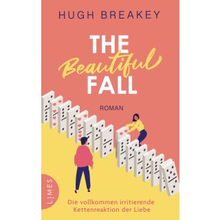 Breakey, Hugh -  The Beautiful Fall - Die vollkommen irritierende Kettenreaktion der Liebe (TB)