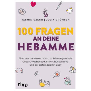 Czech, Jasmin; Brömsen, Julia -  100 Fragen an deine Hebamme (TB)