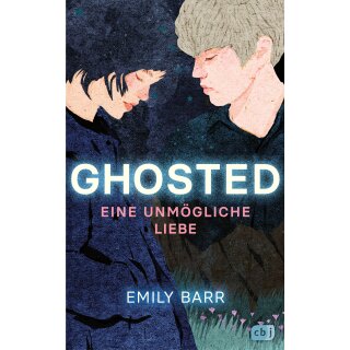 Barr, Emily -  Ghosted – Eine unmögliche Liebe (TB)