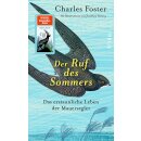 Foster, Charles -  Der Ruf des Sommers - Das erstaunliche...