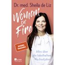 de Liz, Sheila -  Woman on Fire - Alles über die fabelhaften Wechseljahre