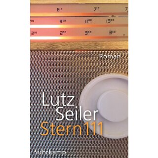 Seiler, Lutz -  Stern 111 - Roman | Georg-Büchner-Preis 2023 (TB)