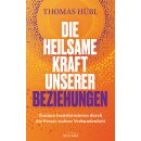 Hübl, Thomas -  Die heilsame Kraft unserer...