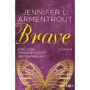 Armentrout, Jennifer L. - Wicked-Reihe (3) Brave - Eine...