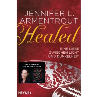 Armentrout, Jennifer L. - Wicked-Reihe (5) Healed – Eine Liebe zwischen Licht und Dunkelheit (TB)