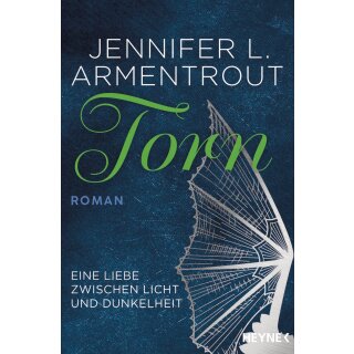 Armentrout, Jennifer L. - Wicked-Reihe (2) Torn - Eine Liebe zwischen Licht und Dunkelheit (TB)