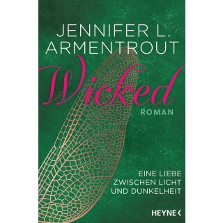 Armentrout, Jennifer L. - Wicked-Reihe (1) Wicked - Eine Liebe zwischen Licht und Dunkelheit (TB)