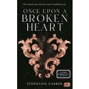 Garber, Stephanie - Die Once-Upon-A-Broken-Heart-Reihe...