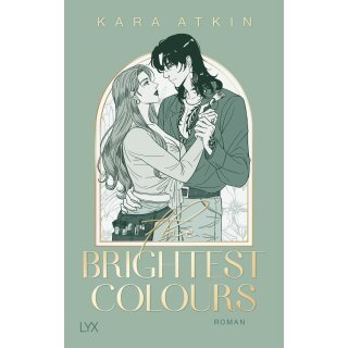 Atkin, Kara - Perfect-Fit-Reihe (2) The Brightest Colours (TB)