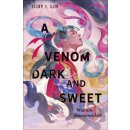 Lin, Judy I. - Das Buch der Tee-Magie (2) A Venom Dark and Sweet – Was uns zusammenhält (HC)