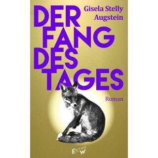 Stelly Augstein, Gisela -  Der Fang des Tages (HC)